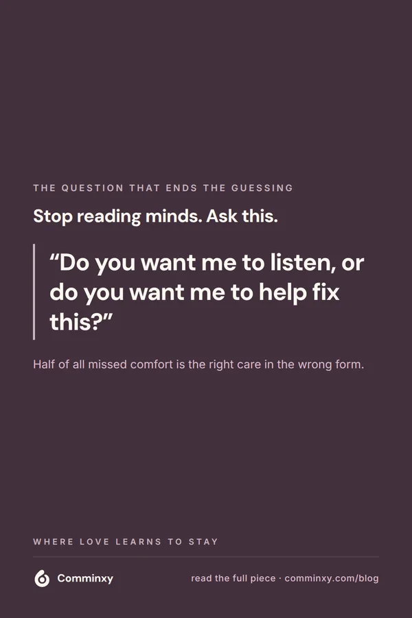 Script card: do you want me to listen, or do you want me to help fix this?
