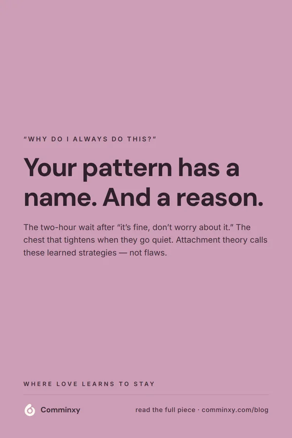 Card: your pattern has a name and a reason — attachment theory on relationship patterns.