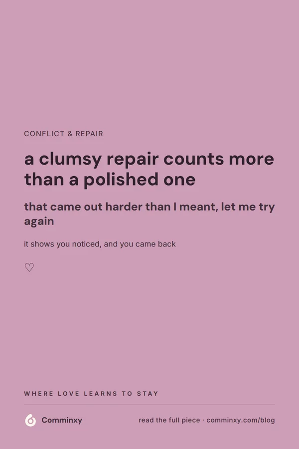 A mauve pin holding a single saveable line about a clumsy repair counting more than a polished apology, with a small heart glyph.