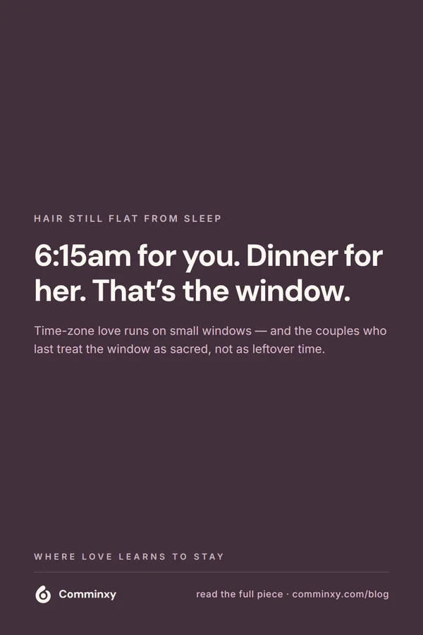 Quote card: 6:15am for you, dinner for her, that is the window.