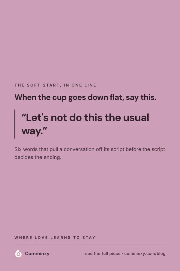 Script card: let us not do this the usual way.