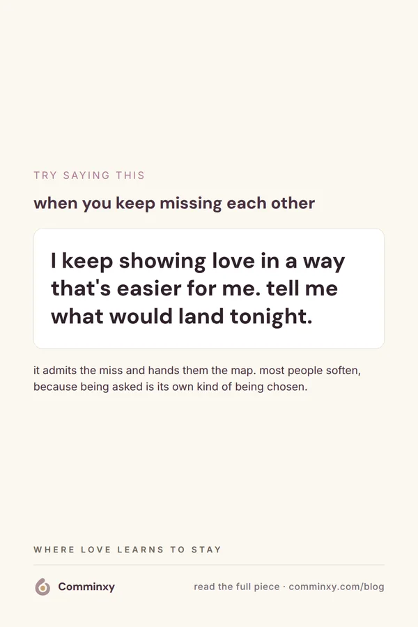 A cream pin with a spoken script card reading I keep showing love in a way that's easier for me, tell me what would land tonight.