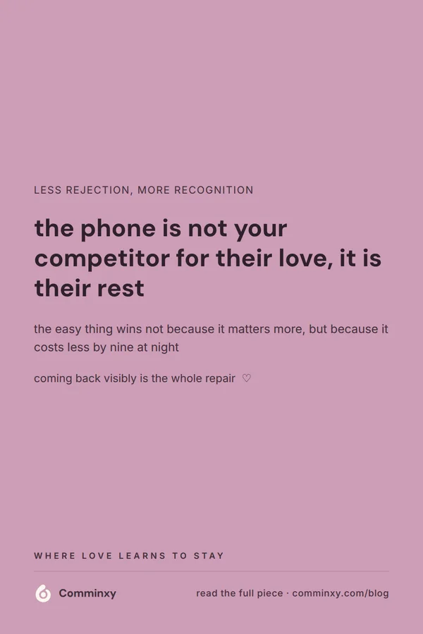 A mauve pin holding a single reframing line that the phone is not your competitor for a partner's love, it is their rest, with a short supporting note about design meeting exhaustion.