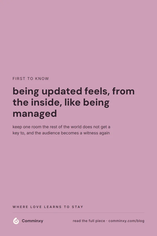 A mauve pin with a single reframing sentence about how being updated differs from being confided in, with a short closing line beneath.