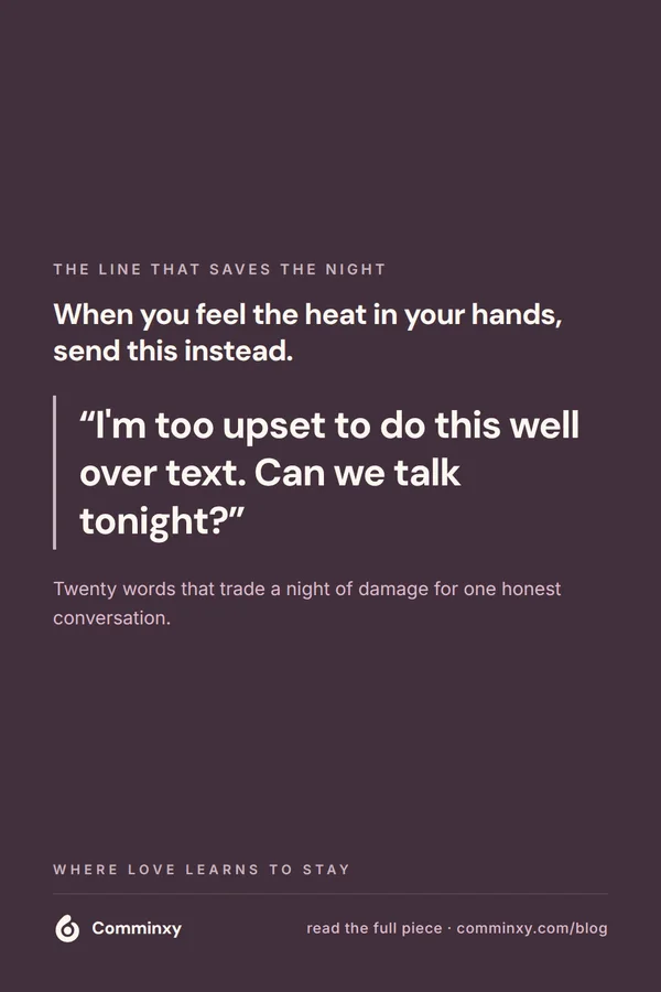 Script card for couples: I'm too upset to do this well over text, can we talk tonight?