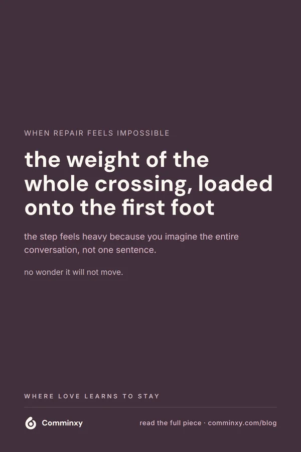 A plum pin reading the weight of the whole crossing, loaded onto the first foot, with a short note about imagining the whole conversation.