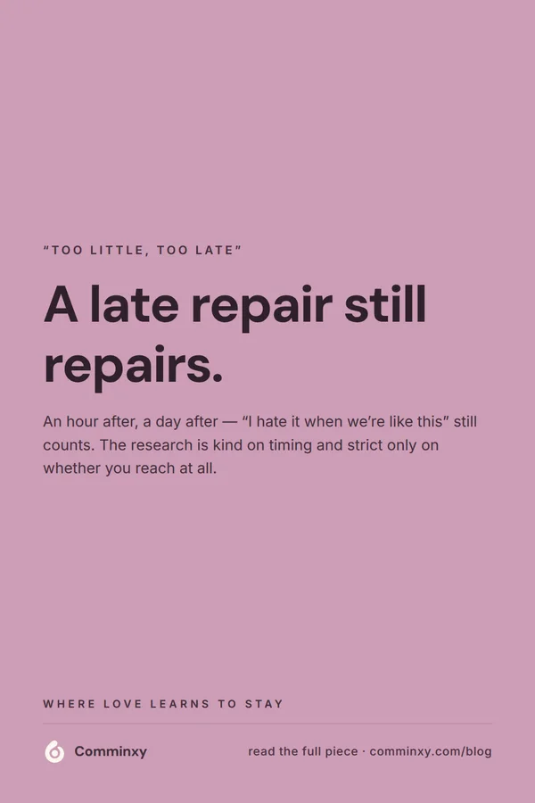Quote card: a late repair still repairs.