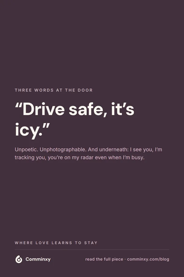 Quote card: drive safe, it is icy.