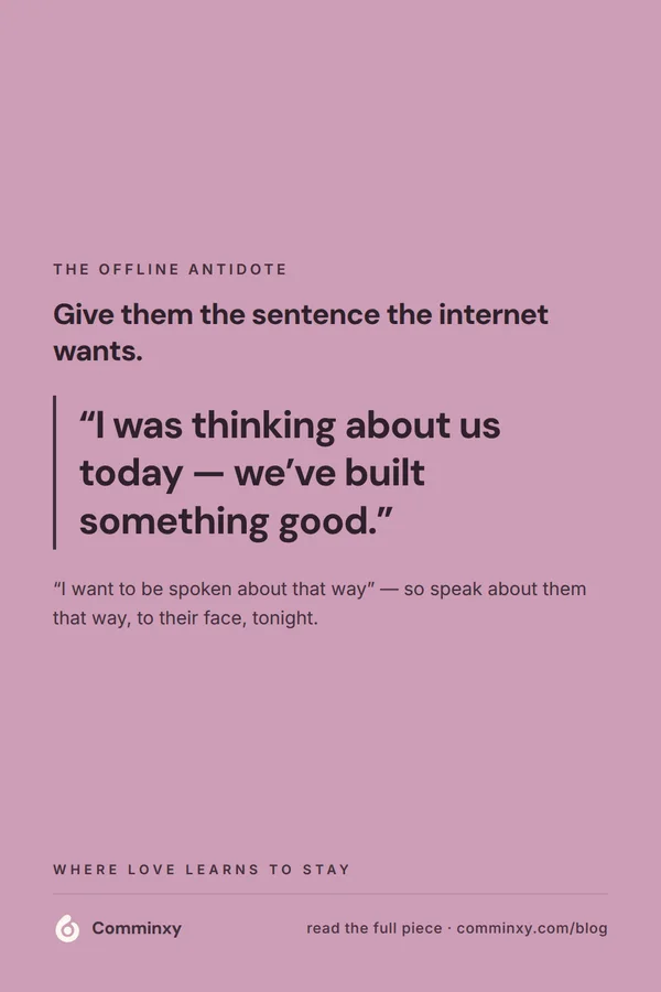 Script card: I was thinking about us today, we have built something good.