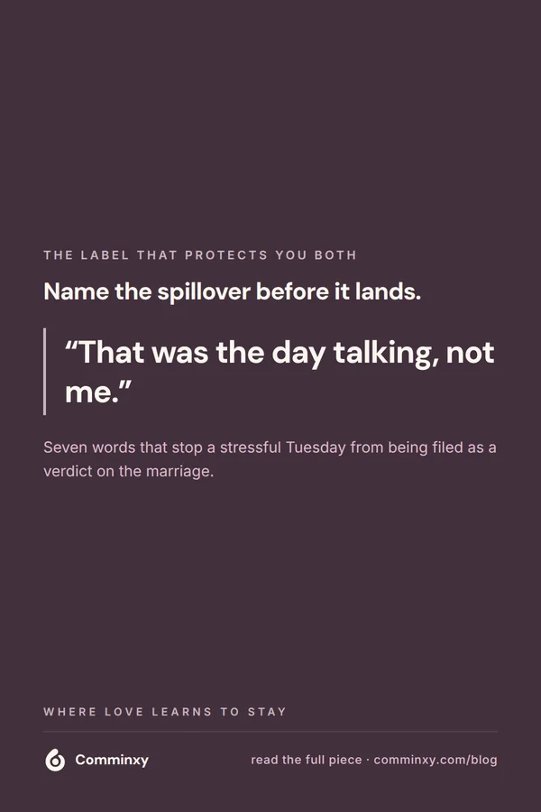 Script card: that was the day talking, not me.