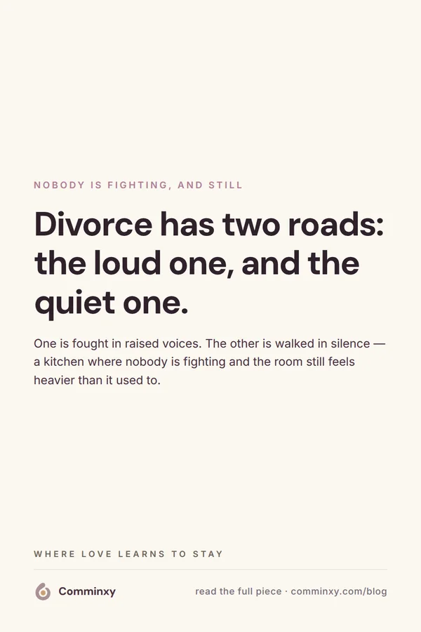 Card naming the two research-backed roads to divorce: the loud one and the quiet one.