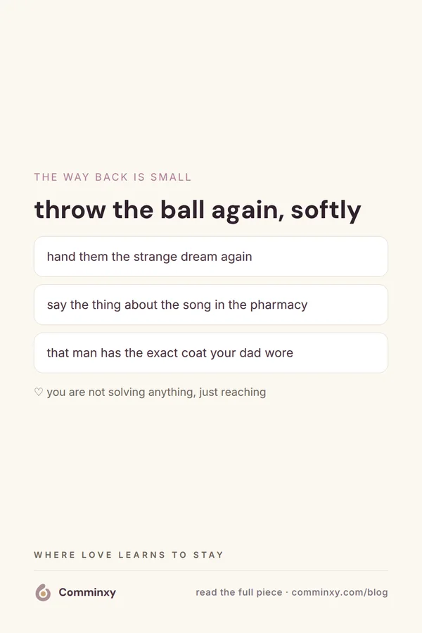 A cream pin titled 'throw the ball again, softly' listing three small unnecessary offerings to reach for a partner.